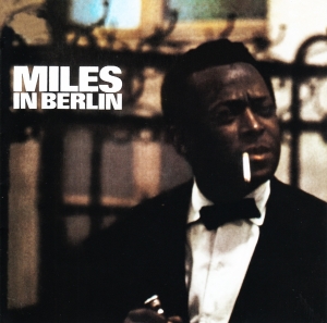 Miles Davis - Miles In Berlin in the group CD / Jazz at Bengans Skivbutik AB (3925306)