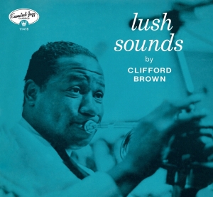 Brown Clifford - Lush Sounds in the group CD / Jazz at Bengans Skivbutik AB (3925331)