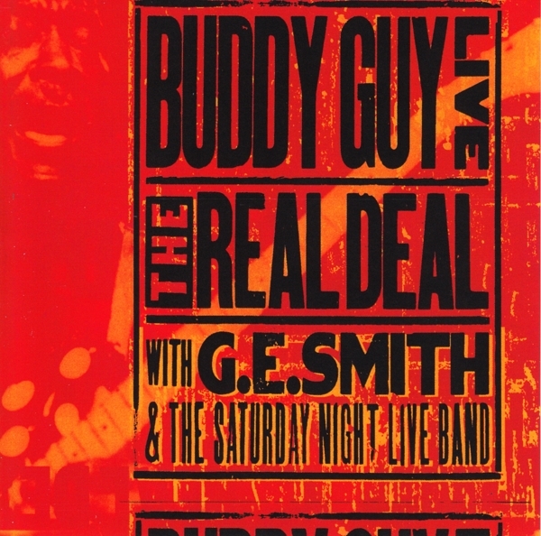 Buddy Guy - Live: The Real Deal in the group CD / Bestsellers at Bengans Skivbutik AB (3925428)