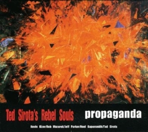 Sirota Ted -Rebel Souls- - Propaganda in the group CD / Blues,Jazz at Bengans Skivbutik AB (3925461)