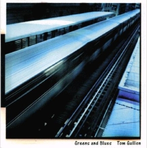Gullion Tom - Greens And Blues in the group CD / Jazz at Bengans Skivbutik AB (3925466)
