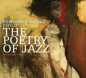 Boone Benjamin/Philip Levine - Poetry Of Jazz Vol.2 in the group CD / Jazz at Bengans Skivbutik AB (3925519)