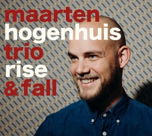 Hogenhuis Maarten - Rise & Fall in the group CD / Jazz at Bengans Skivbutik AB (3925522)
