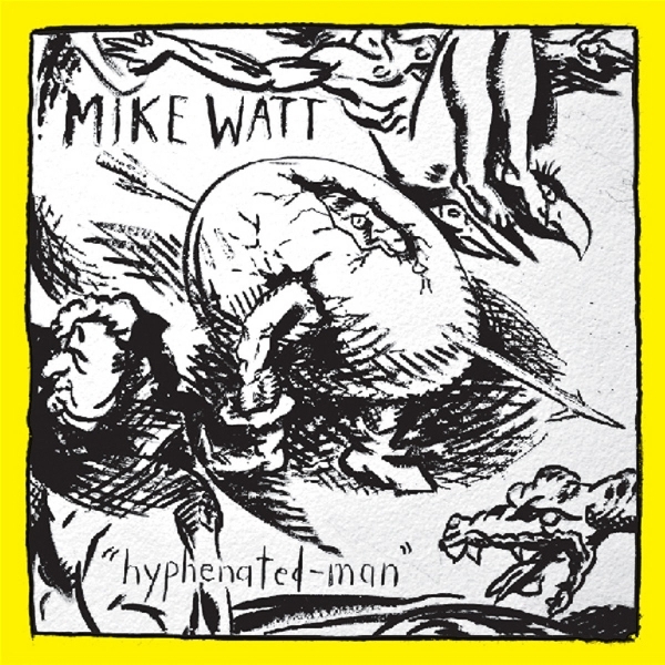 Mike Watt - Hyphenated Man in the group VINYL / Bestsellers at Bengans Skivbutik AB (3925609)