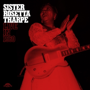 Tharpe Sister Rosetta - Live In 1960 in the group VINYL / Blues,Jazz at Bengans Skivbutik AB (3925616)