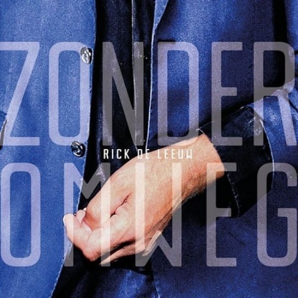 Leeuw Rick De - Zonder Omweg in the group VINYL / Bestsellers at Bengans Skivbutik AB (3925722)