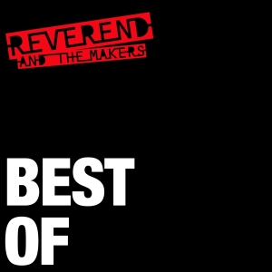 Reverend And The Makers - Best Of in the group VINYL / Pop-Rock,Övrigt at Bengans Skivbutik AB (3925740)