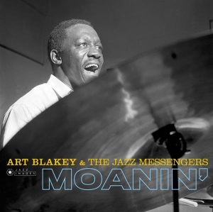 Blakey Art & The Jazz Messengers - Moanin' + Live Session At Olympia + Des  in the group CD / Jazz at Bengans Skivbutik AB (3925831)