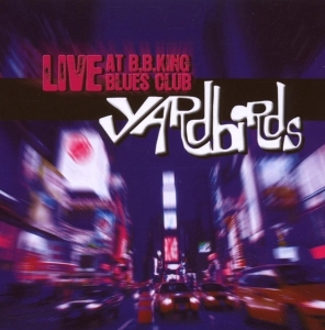 Yardbirds - Live At B.B.King Blues Cl in the group OTHER / Övrigt / at Bengans Skivbutik AB (3927471)