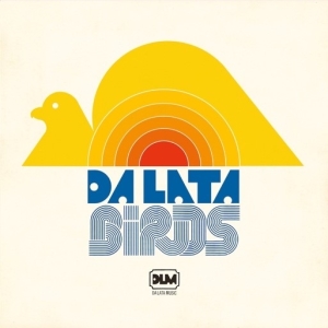 Da Lata - Birds in the group CD / Dance-Techno at Bengans Skivbutik AB (3927527)