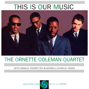 Coleman Ornette - This Is Our Music in the group VINYL / Jazz at Bengans Skivbutik AB (3927619)