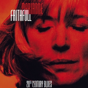 Faithfull Marianne - 20th Century Blues in the group CD / Pop-Rock at Bengans Skivbutik AB (3927792)