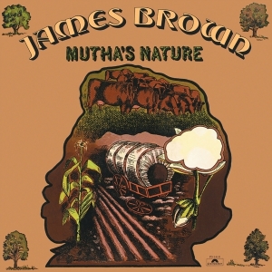 James Brown - Mutha's Nature in the group CD / RnB-Soul at Bengans Skivbutik AB (3927808)