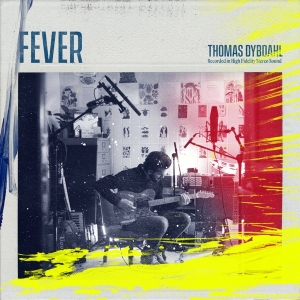 Dybdahl Thomas - Fever in the group CD / Pop-Rock,Övrigt at Bengans Skivbutik AB (3927820)