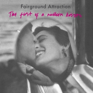 Fairground Attraction - First Of A Million Kisses in the group CD / Elektroniskt,World Music at Bengans Skivbutik AB (3927997)