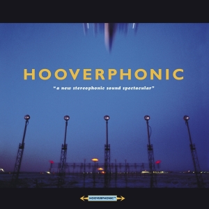 Hooverphonic - A New Stereophonic Sound Spectacular in the group CD / Dance-Techno,Hip Hop-Rap at Bengans Skivbutik AB (3928006)