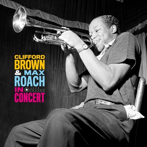 Max Roach Clifford Brown - In Concert! in the group VINYL / Jazz/Blues at Bengans Skivbutik AB (3928013)