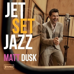 Matt Dusk - Jetset Jazz in the group CD / Jazz at Bengans Skivbutik AB (3928140)