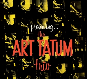 Tatum Art - Presenting The Art Tatum Trio in the group CD / Jazz at Bengans Skivbutik AB (3928174)