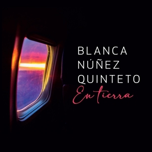Nunez Blanca -Quinteto- - En Tierra in the group CD / Jazz at Bengans Skivbutik AB (3928314)