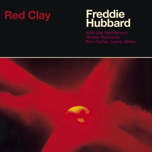 Freddie Hubbard - Red Clay in the group CD / Jazz at Bengans Skivbutik AB (3928342)