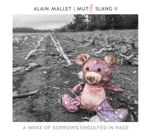 Mallet Alain - Mutt Slang II: A Wake Of Sorrows Engulfe in the group CD / Jazz at Bengans Skivbutik AB (3928533)