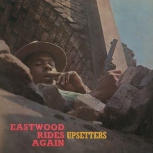 Upsetters - Eastwood Rides Again in the group VINYL / Vinyl Reggae at Bengans Skivbutik AB (3928606)
