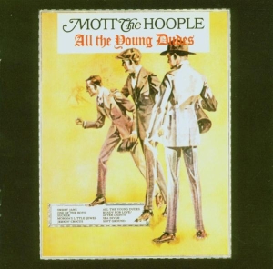 Mott The Hoople - All The Young Dudes in the group OTHER / Övrigt /  at Bengans Skivbutik AB (3928667)