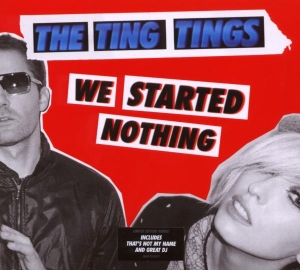 Ting Tings The - We Started Nothing in the group OTHER / Övrigt /  at Bengans Skivbutik AB (3928740)