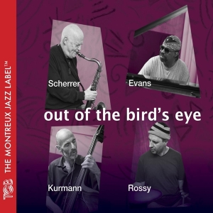 Scherrer/Evans/Kurmann - Out Of The Bird's Eye in the group CD / Jazz at Bengans Skivbutik AB (3929024)