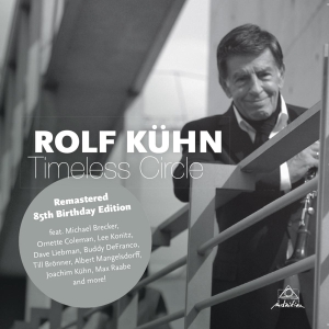 Kuhn Rolf - Timeless Circle in the group CD / Jazz at Bengans Skivbutik AB (3929607)