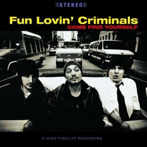 Fun Lovin' Criminals - Come Find Yourself in the group VINYL / Pop-Rock at Bengans Skivbutik AB (3929615)