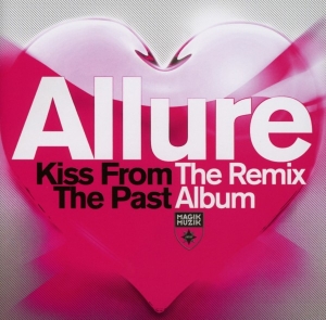 Allure - Kiss From The Past in the group CD / Dance-Techno at Bengans Skivbutik AB (3929620)