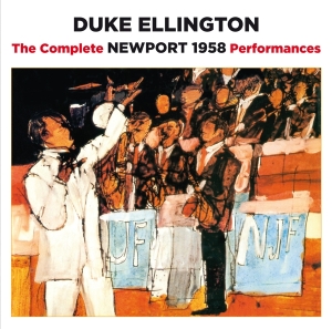 Ellington Duke - Complete Newport 1958 Performances in the group CD / Jazz at Bengans Skivbutik AB (3929633)
