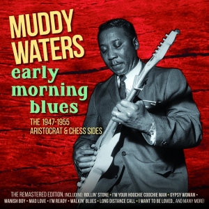 Waters Muddy - Early Morning Blues in the group CD / Blues,Jazz at Bengans Skivbutik AB (3929686)