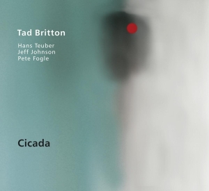 Britton Tad - Cicada in the group CD / Jazz at Bengans Skivbutik AB (3929904)
