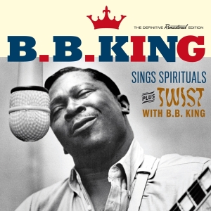King B.B. - Sings Spirituals + Twist With B.B. King in the group CD / Blues,Jazz at Bengans Skivbutik AB (3929907)