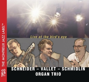 Schneider/Vallet/Schmidlin Organ Trio - Live At The Bird's Eye in the group CD / Jazz at Bengans Skivbutik AB (3929932)