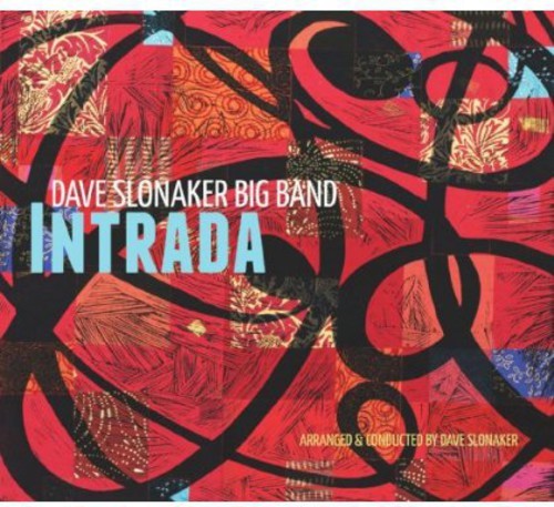 Slonaker Dave -Big Band- - Intrada in the group CD / Jazz/Blues at Bengans Skivbutik AB (3930067)