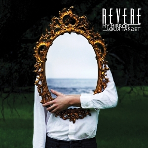 Revere - My Mirror/Your Target in the group CD / Pop-Rock,Övrigt at Bengans Skivbutik AB (3930174)