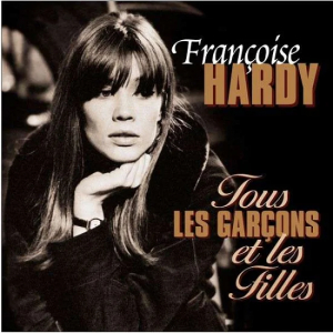 Hardy Francoise - Tous Les Garcons Et Les Filles -Hq- in the group VINYL / Pop-Rock,Övrigt at Bengans Skivbutik AB (3930197)