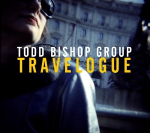 Bishop Todd - Travelogue in the group CD / Jazz at Bengans Skivbutik AB (3930265)