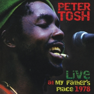Tosh Peter - Live At My Fathers Place 1978 in the group CD / Reggae at Bengans Skivbutik AB (3930340)