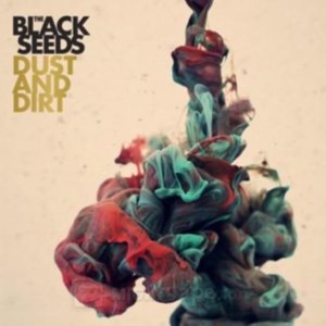 Black Seeds The - Dust And Dirt in the group CD / Reggae at Bengans Skivbutik AB (3930342)