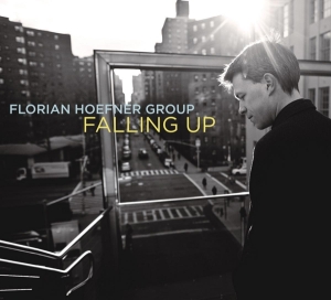 Hoefner Florian -Group- - Falling Up in the group CD / Jazz at Bengans Skivbutik AB (3930458)