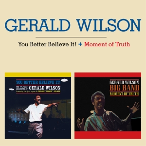 Wilson Gerald - Your Better Believe It/Moment Of Truth in the group CD / Jazz at Bengans Skivbutik AB (3930477)