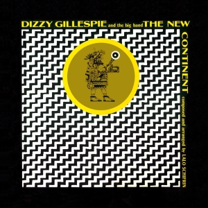 Gillespie Dizzy - New Continent + 4 in the group CD / Jazz at Bengans Skivbutik AB (3930481)