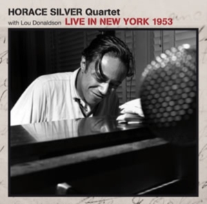 Silver Horace -Quartet- - Live In New York 1953 in the group OTHER / Övrigt /  at Bengans Skivbutik AB (3930646)