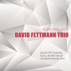 Fettmann David -Trio- - Ruby Project in the group CD / Jazz at Bengans Skivbutik AB (3930710)