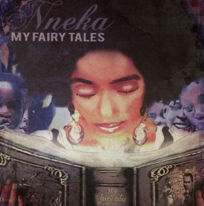 Nneka - My Fairy Tales in the group CD / Elektroniskt,World Music at Bengans Skivbutik AB (3930715)